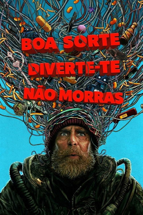 Boa Sorte, Diverte-te, Não Morras